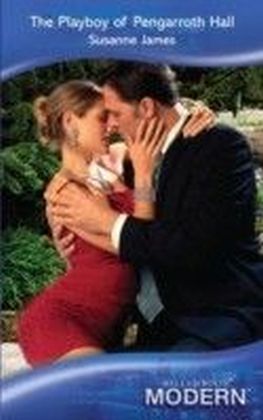 Playboy of Pengarroth Hall (Mills & Boon Modern)