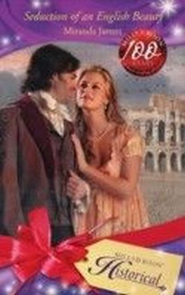 Seduction of an English Beauty (Mills & Boon Historical)