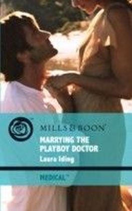 Marrying the Playboy Doctor (Mills & Boon Medical) (Cedar Bluff Hospital - Book 1)
