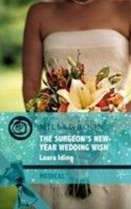 Surgeon's New-Year Wedding Wish (Mills & Boon Medical) (Cedar Bluff Hospital - Book 3)