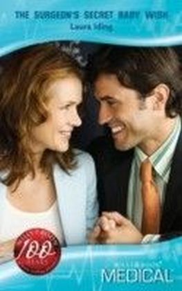 Surgeon's Secret Baby Wish (Mills & Boon Medical)
