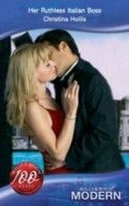 Her Ruthless Italian Boss (Mills & Boon Modern)