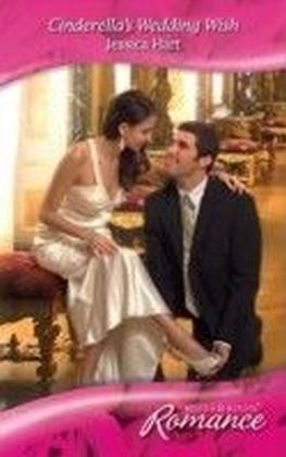 Cinderella's Wedding Wish (Mills & Boon Romance) (In Her Shoes... - Book 12)