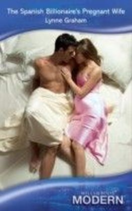 Spanish Billionaire's Pregnant Wife (Mills & Boon Modern) (Virgin Brides, Arrogant Husbands - Book 3)