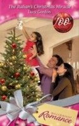 Italian's Christmas Miracle (Mills & Boon Romance) (Heart to Heart - Book 21)