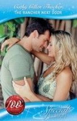 Rancher Next Door (Mills & Boon Special Edition) (Texas Legacies
