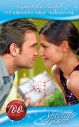 Rancher's Family Thanksgiving (Mills & Boon Special Edition)