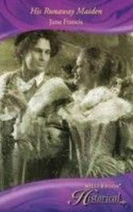 His Runaway Maiden (Mills & Boon Historical)