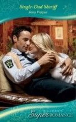 Single-Dad Sheriff (Mills & Boon Superromance) (Count on a Cop - Book 36)