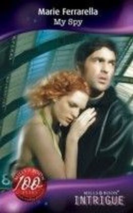 My Spy (Mills & Boon Intrigue) (Mission