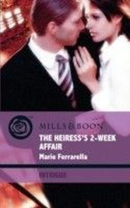 Heiress's 2-Week Affair (Mills & Boon Intrigue)