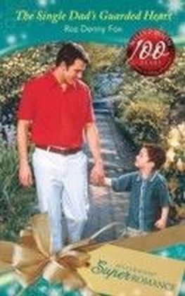 Single Dad's Guarded Heart (Mills & Boon Superromance) (Single Father - Book 16)