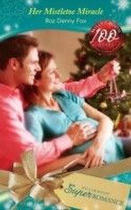 Her Mistletoe Miracle (Mills & Boon Superromance) (9 Months Later - Book 53)