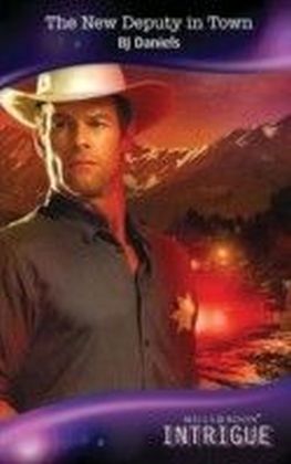 New Deputy in Town (Mills & Boon Intrigue) (Whitehorse, Montana - Book 2)