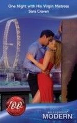 One Night with His Virgin Mistress (Mills & Boon Modern)