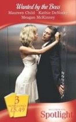 Wanted by the Boss (Mills & Boon Spotlight)