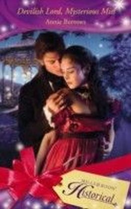 Devilish Lord, Mysterious Miss (Mills & Boon Historical)