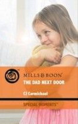 Dad Next Door (Mills & Boon Special Moments) (Three Good Men - Book 1)