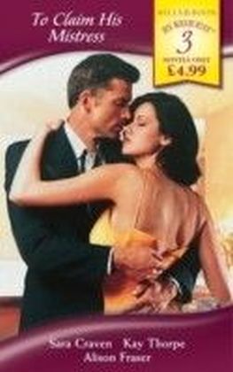 To Claim His Mistress (Mills & Boon By Request)