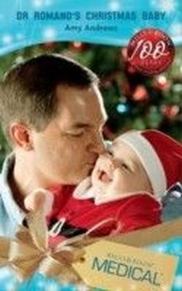 Dr Romano's Christmas Baby (Mills & Boon Medical) (Brisbane General Hospital - Book 2)