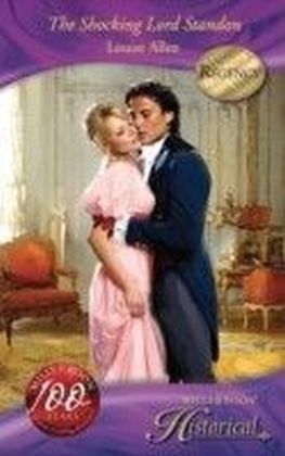 Shocking Lord Standon (Mills & Boon Historical) (Those Scandalous Ravenhursts - Book 3)