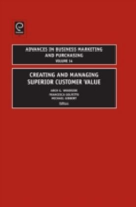 Creating and Managing Superior Customer Value