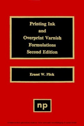 Printing Ink and Overprint Varnish Formulations, 2nd Edition
