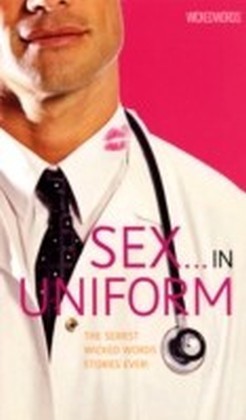 Wicked Words: Sex In Uniform