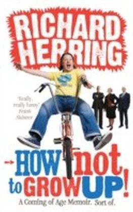 How Not to Grow Up