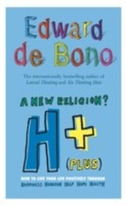 H+ (Plus) A New Religion?
