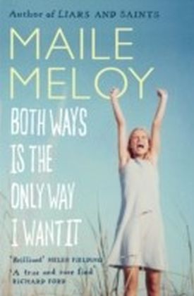 Both Ways is the Only Way I Want It