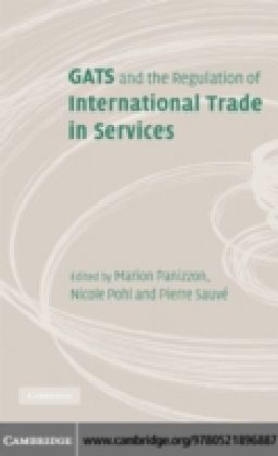GATS and the Regulation of International Trade in Services