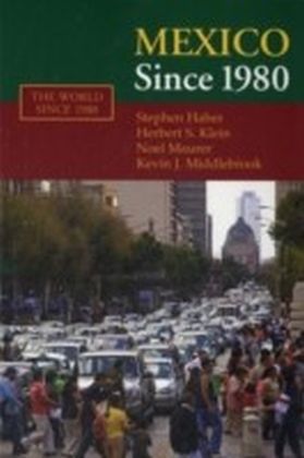 Mexico Since 1980