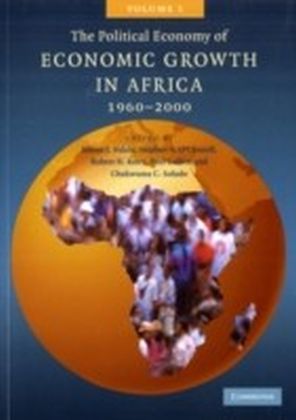 Political Economy of Economic Growth in Africa, 1960-2000. Vol.1