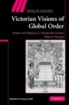 Victorian Visions of Global Order