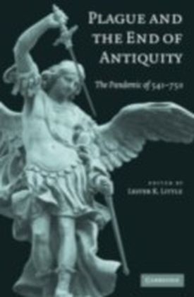 Plague and the End of Antiquity