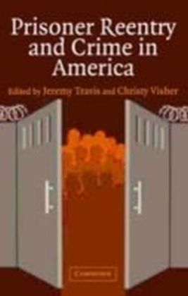Prisoner Reentry and Crime in America