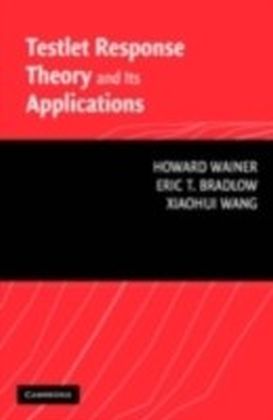 Testlet Response Theory and Its Applications