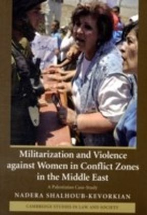 Militarization and Violence against Women in Conflict Zones in the Middle East main product photo