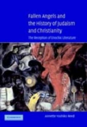 Fallen Angels and the History of Judaism and Christianity