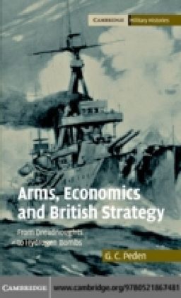 Arms, Economics and British Strategy
