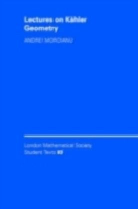 Lectures on Kahler Geometry