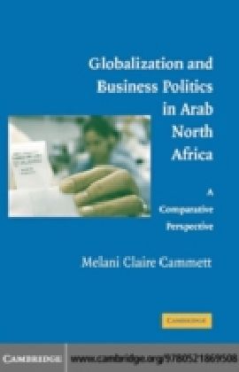 Globalization and Business Politics in Arab North Africa