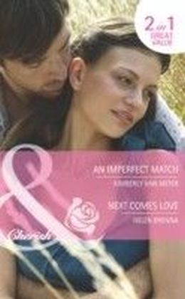 Imperfect Match / Next Comes Love (Mills & Boon Cherish)
