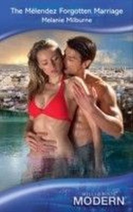 Melendez Forgotten Marriage (Mills & Boon Modern) main product photo
