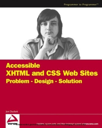 Accessible XHTML and CSS Web Sites,