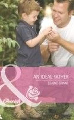 Ideal Father (Mills & Boon Cherish) (Suddenly a Parent - Book 10)
