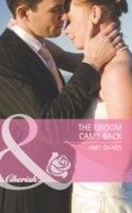 Groom Came Back (Mills & Boon Cherish) (Marriage of Inconvenience - Book 14) main product photo