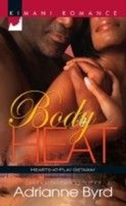 Body Heat (Mills & Boon Kimani) (Hearts-at-Play Getaway - Book 1)
