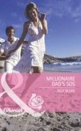 Millionaire Dad's SOS (Mills & Boon Cherish)